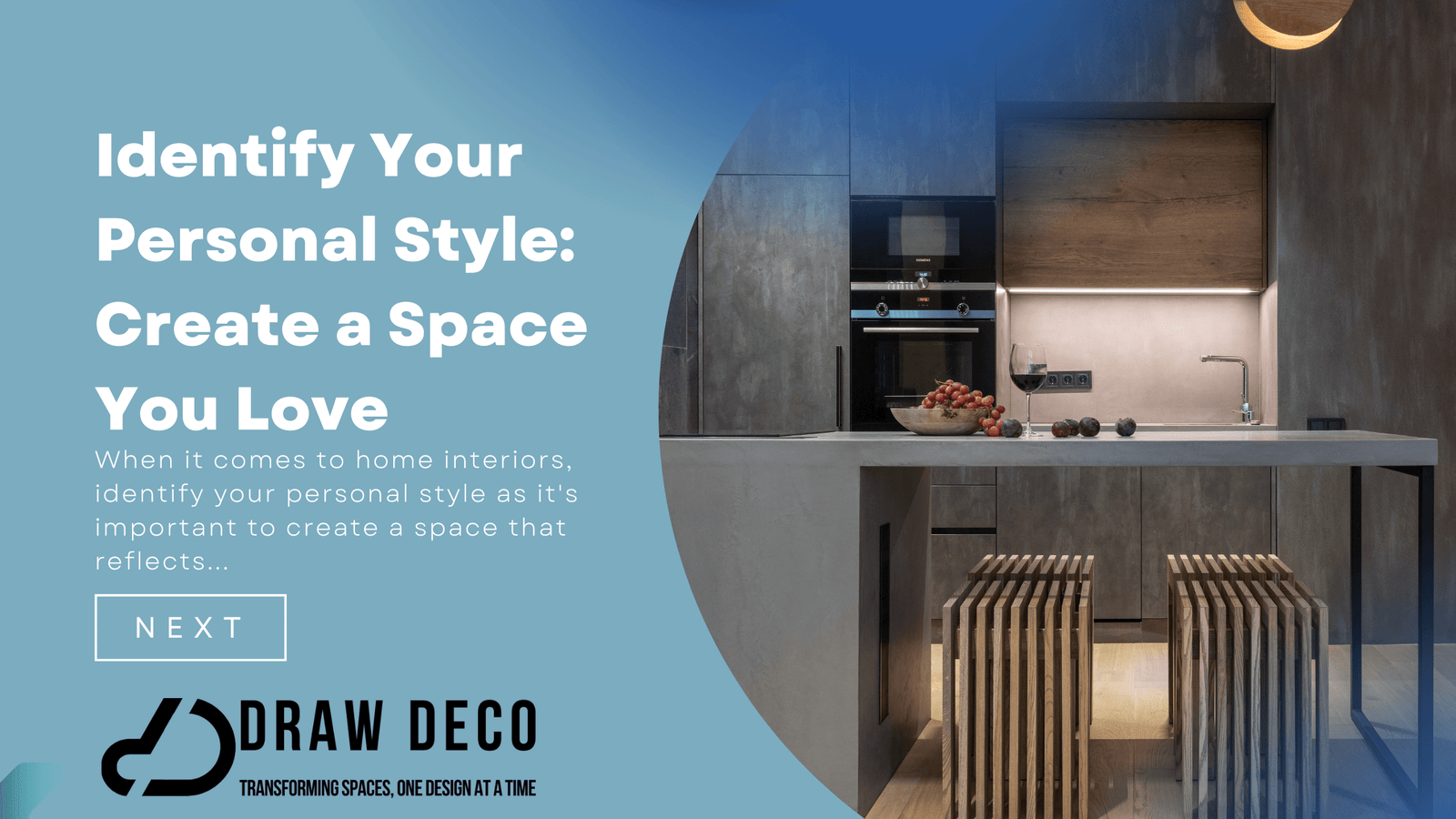 Identify Your Personal Style Create a Space You Love