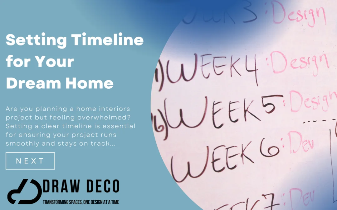 Quick 3-Steps: Setting Timeline for Your Dream Home